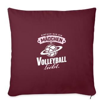 Nur ein Mädchen, das Volleyball, Lustig-Planet lie - Sofakissenbezug 45 x 45 cm - Burgunderrot - Vorne