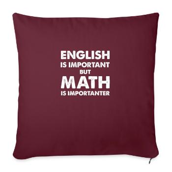 L’anglais est important mais les mathématiques sont importatrices - Housse de coussin décorative 45 x 45 cm - bordeaux - Devant