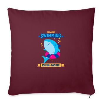 Schwimmen Lernen Because Swimming Is Fin-Tastic - Sofakissenbezug 45 x 45 cm - Burgunderrot - Vorne