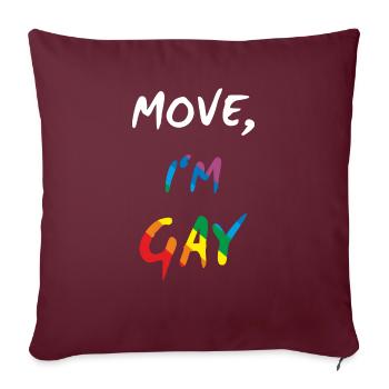 Move, I'm Gay - Gay Pride - Sofakissenbezug 45 x 45 cm - Burgunderrot - Vorne