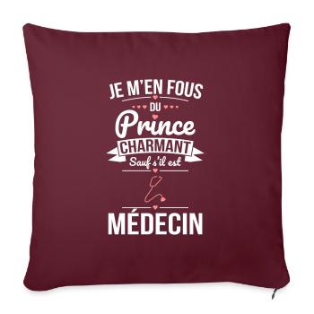 Fous du prince charmant sauf s'il est médecin - Housse de coussin décorative 45 x 45 cm - bordeaux - Devant