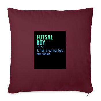 Futsal Boy Like A Normal Boy But Cooler Indoor Soc - Sofakissenbezug 45 x 45 cm - Burgunderrot - Vorne