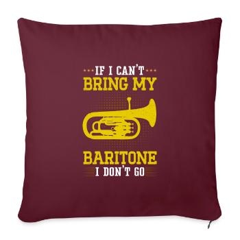 Funny Baritone Saying Marching Band - Sofakissenbezug 45 x 45 cm - Burgunderrot - Vorne