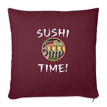Sushi Shirt, Sushi Spruch Sushi Lover Geschenk - Housse de coussin décorative 45 x 45 cm - bordeaux - Devant