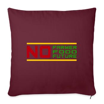 Protestation contre la manifestation No Farmer No Future Farmers - Housse de coussin décorative 45 x 45 cm - bordeaux - Devant