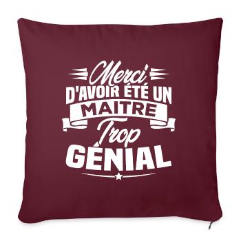 Merci d'avoir été un Maitre trop Génial - Housse de coussin décorative 45 x 45 cm - bordeaux - Devant