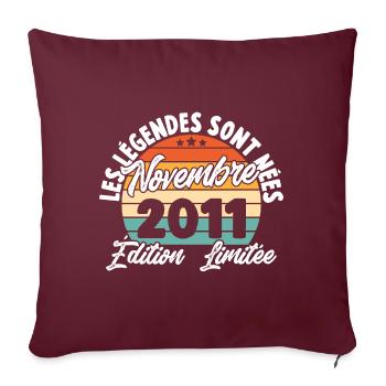 Cadeau Les légendes sont nées en Novembre 2011 - Housse de coussin décorative 45 x 45 cm - bordeaux - Devant
