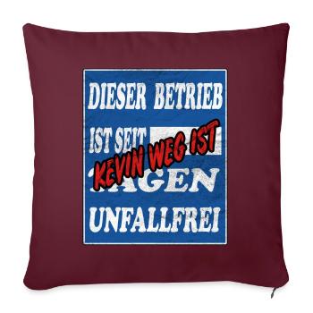 Kevin,lustige Sprüche,Geschenk,vintage - Sofakissenbezug 45 x 45 cm - Burgunderrot - Vorne