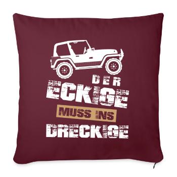 Geländewagen, der Eckige muss ins dreckige,Offroad - Sofakissenbezug 45 x 45 cm - Burgunderrot - Vorne