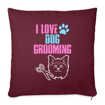 I Love Dog Grooming Chienstyling - Housse de coussin décorative 45 x 45 cm - bordeaux - Devant