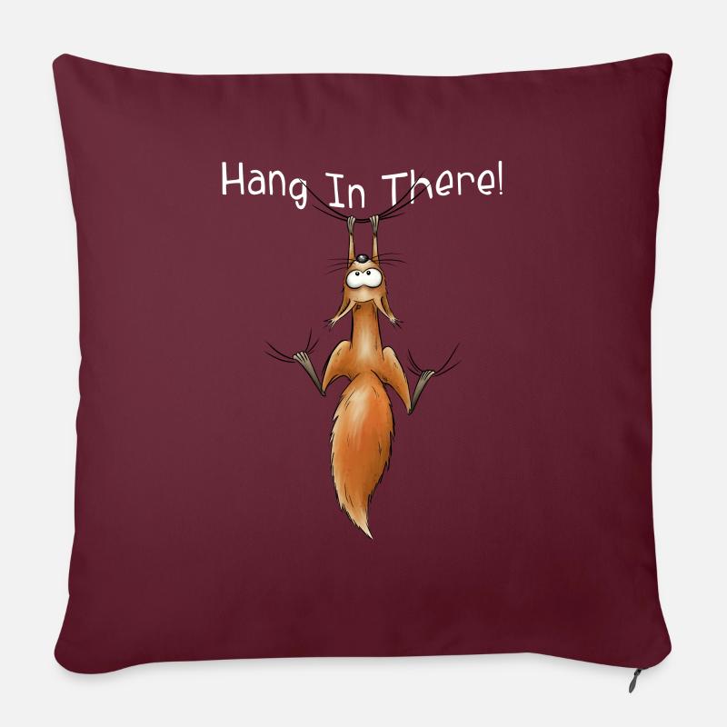 Hang In There Eichhörnchen Oachkatzl Trend-Tier - Sofakissenbezug 45 x 45 cm - Burgunderrot