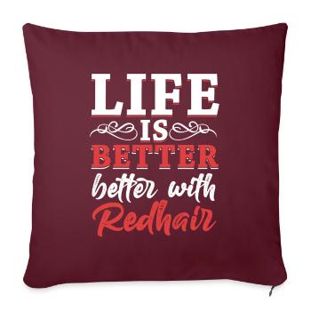 La vie est meilleure avec les rousses rousses aux cheveux roux - Housse de coussin décorative 45 x 45 cm - bordeaux - Devant