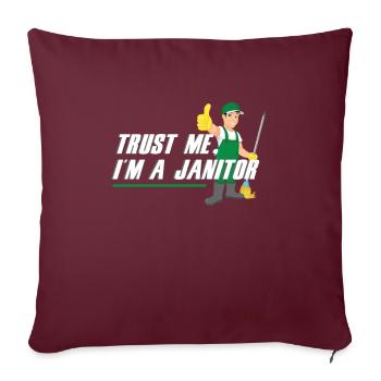 Trust Me I Am Janitor Cleaners Service de nettoyage - Housse de coussin décorative 45 x 45 cm - bordeaux - Devant