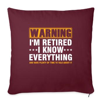 Avertissement Je suis à la retraite Grand-mère de la retraite - Housse de coussin décorative 45 x 45 cm - bordeaux - Devant