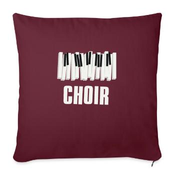 Chor Klavier Chor Musik Chor Singen Geschenk - Sofakissenbezug 45 x 45 cm - Burgunderrot - Vorne