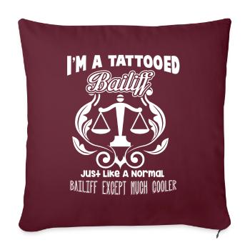 I m A Tattooed Bailiff - Housse de coussin décorative 45 x 45 cm - bordeaux - Devant