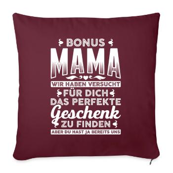 Bonus Mama Stiefmutter Stiefmama Muttertag - Sofakissenbezug 45 x 45 cm - Burgunderrot - Vorne