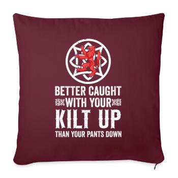 Schottenrock Kilt Spruch Schottland Highlands - Sofakissenbezug 45 x 45 cm - Burgunderrot - Vorne
