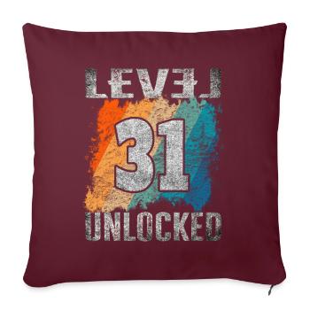 Niveau cadeau d’anniversaire débloqué 31 ans - Housse de coussin décorative 45 x 45 cm - bordeaux - Devant