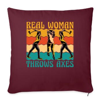 Une vraie femme lance des haches - Housse de coussin décorative 45 x 45 cm - bordeaux - Devant