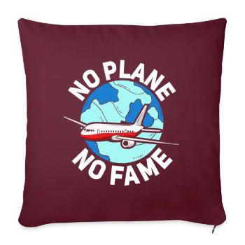 Airline Pilot Ohne Flugzeug Kein Ruhm Flieger - Sofakissenbezug 45 x 45 cm - Burgunderrot - Vorne