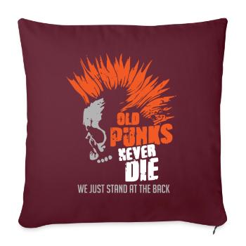 Old Punks Never Die, Musique Punk - Housse de coussin décorative 45 x 45 cm - bordeaux - Devant