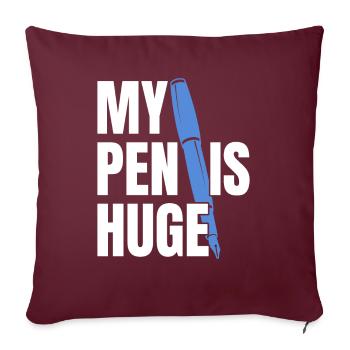Mon stylo est énorme - Housse de coussin décorative 45 x 45 cm - bordeaux - Devant