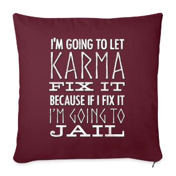 Je laisse Karma le réparer - Housse de coussin décorative 45 x 45 cm - bordeaux - Devant
