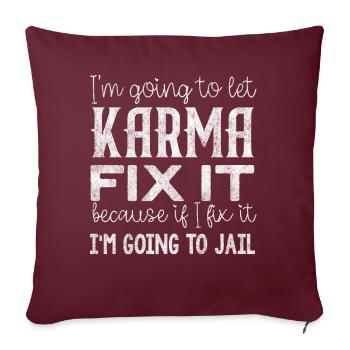 Je laisse Karma le réparer - Housse de coussin décorative 45 x 45 cm - bordeaux - Devant