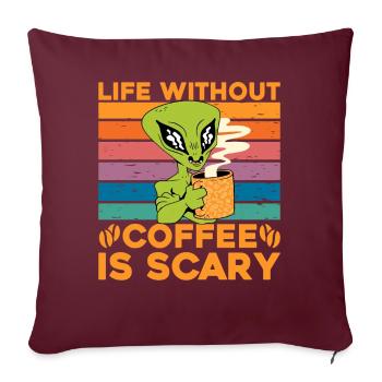 La vie sans café est effrayante - Housse de coussin décorative 45 x 45 cm - bordeaux - Devant