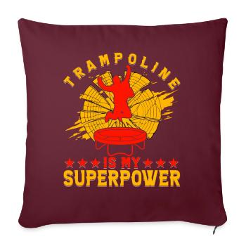 Le trampoline est mon superpouvoir - Housse de coussin décorative 45 x 45 cm - bordeaux - Devant