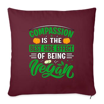 La compassion est le meilleur effet secondaire d’être végétalien - Housse de coussin décorative 45 x 45 cm - bordeaux - Devant