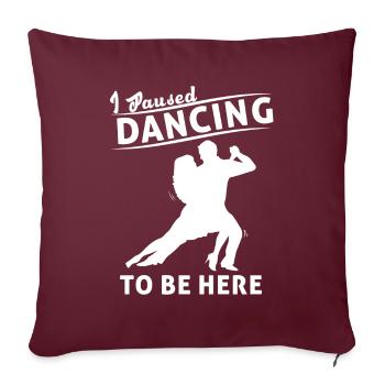 J’ai interrompu la danse de couple dansante - Housse de coussin décorative 45 x 45 cm - bordeaux - Devant