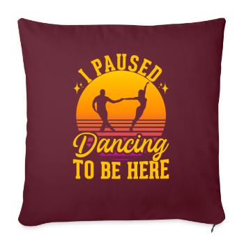 J’ai interrompu la danse de couple dansante - Housse de coussin décorative 45 x 45 cm - bordeaux - Devant