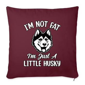Je ne suis pas gros, je suis juste un peu husky - Housse de coussin décorative 45 x 45 cm - bordeaux - Devant