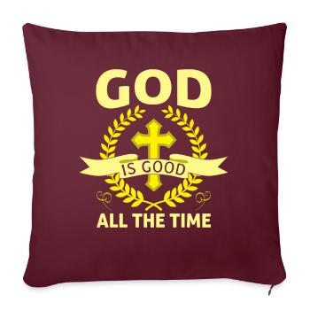 Dieu est Bon Église Foi Christianisme Saint - Housse de coussin décorative 45 x 45 cm - bordeaux - Devant