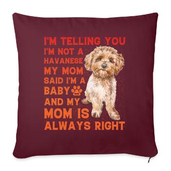 Havanese Lustiger Spruch - Sofakissenbezug 45 x 45 cm - Burgunderrot - Vorne