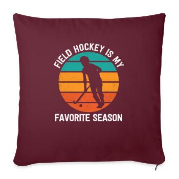 Feldhockey Ist Meine Lieblingssaison Hallenhockey - Sofakissenbezug 45 x 45 cm - Burgunderrot - Vorne
