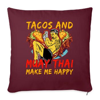 Les tacos et le Muay Thai me rendent heureux - Housse de coussin décorative 45 x 45 cm - bordeaux - Devant