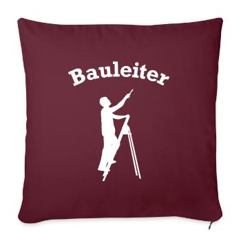 Chef de chantier Escabeau Chantier de construction Chef de chantier - Housse de coussin décorative 45 x 45 cm - bordeaux - Devant