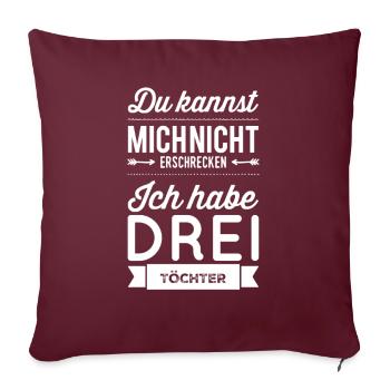 Me faire peur ? J’ai trois filles - Housse de coussin décorative 45 x 45 cm - bordeaux - Devant