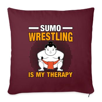 Sumo-Ringen ist meine Therapie - Sofakissenbezug 45 x 45 cm - Burgunderrot - Vorne