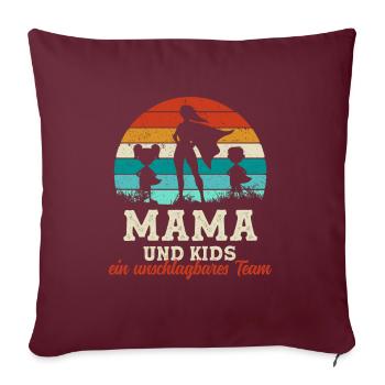 Team Super Mama und Kinder Muttertag - Sofakissenbezug 45 x 45 cm - Burgunderrot - Vorne