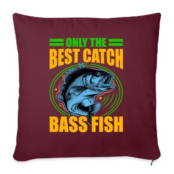 Nur der beste Fang Barschfische - Sofakissenbezug 45 x 45 cm - Burgunderrot - Vorne