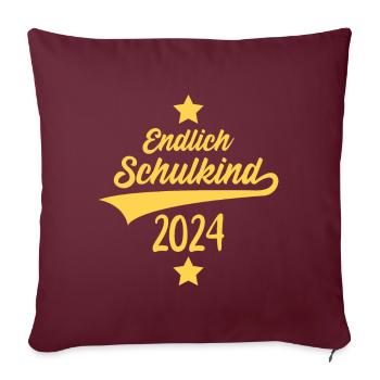 EINSCHULUNG ENDLICH SCHULKIND 2024 - Sofakissenbezug 45 x 45 cm - Burgunderrot - Vorne