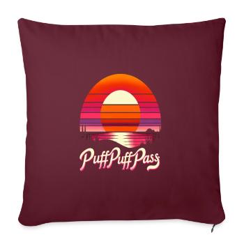 Puff Puff Pass, Weed Ganja kiffen für weed smoker - Sofakissenbezug 45 x 45 cm - Burgunderrot - Vorne