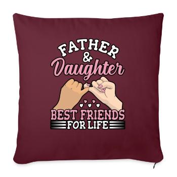 Père et fille meilleurs amis pour la vie - Housse de coussin décorative 45 x 45 cm - bordeaux - Devant