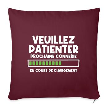 Veuillez patienter prochaine connerie en cours - Housse de coussin décorative 45 x 45 cm - bordeaux - Devant