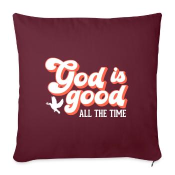 Dieu est Bon Église Foi Christianisme Saint - Housse de coussin décorative 45 x 45 cm - bordeaux - Devant