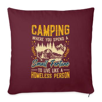 Camping, dépensez une petite fortune. - Housse de coussin décorative 45 x 45 cm - bordeaux - Devant